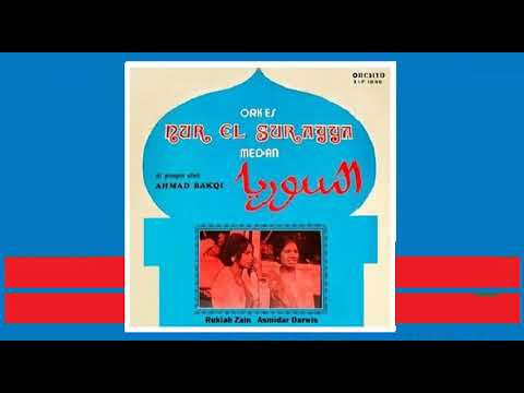 ORKES NUR EL SURAYYA MEDAN (Nyanyian. Asmidar Darwis) - Madah Kelana (1970s)