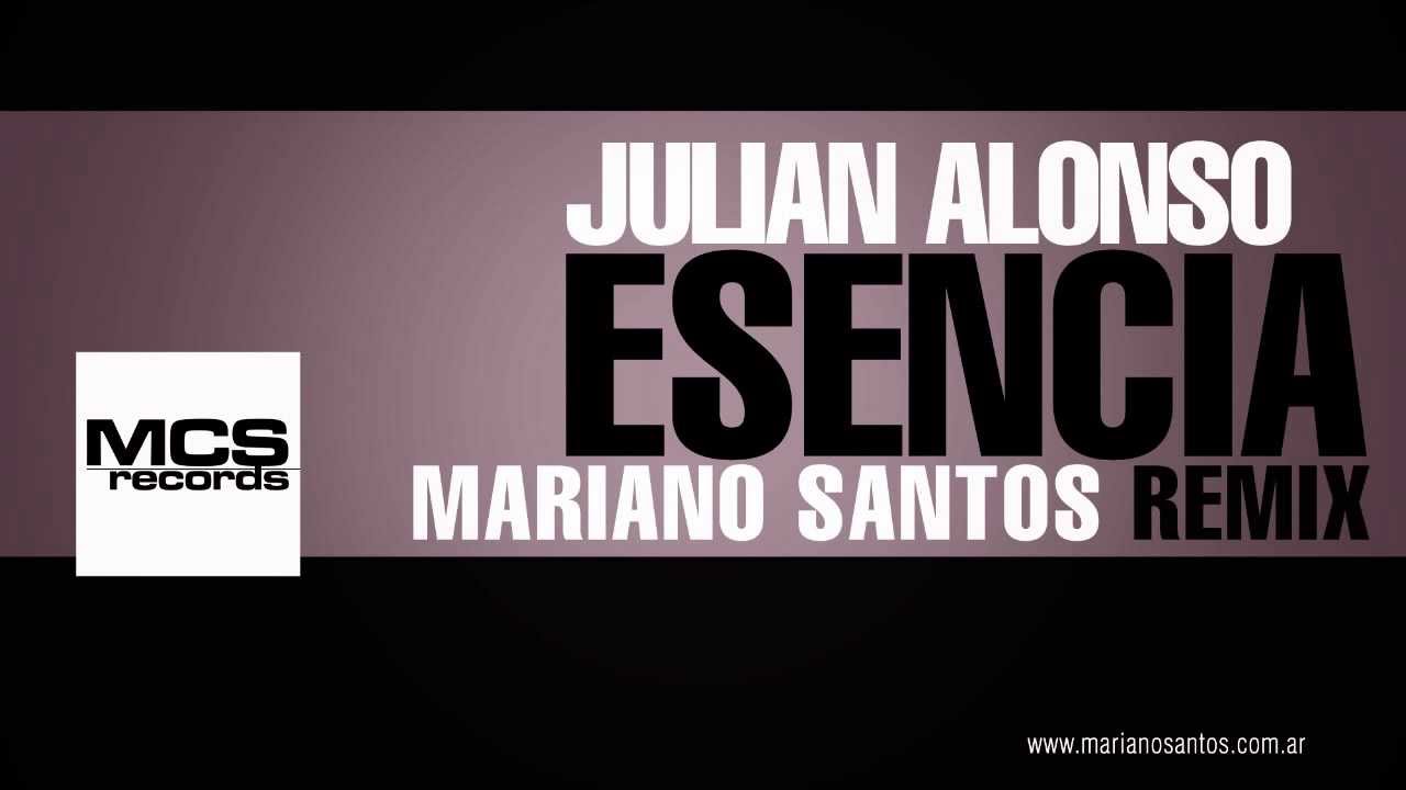 Guarda Esencia (Mariano Santos Remix) - Julian Alonso by MCS Records su YouTube Guarda Esencia (Mariano Santos Remix) - Julian Alonso by MCS Records su YouTube