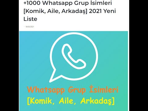 Whatsapp Grup İsimleri Komik, Aile, Arkadaş 2021 Yeni Liste