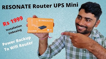 Resonate Router UPS for Wifi Router | Best UPS for WIFI Router 2022 | How to Setup Router UPS