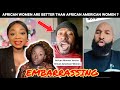 Black man tries to shame african american women by saying this 