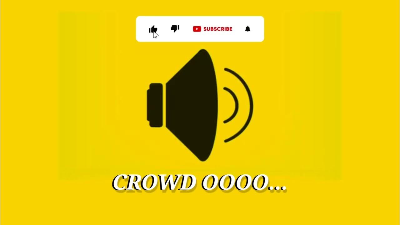 Oooooo...CROWD SOUND EFFECT USED BY YOUTUBERS YouTube