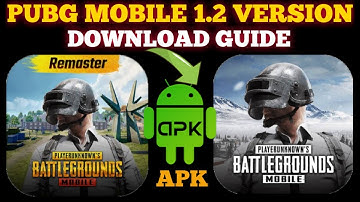 PUBG Mobile 1.2 Global/KR Version Download Guide | How To Download PUBG Mobile 1.2 Version (Hindi)
