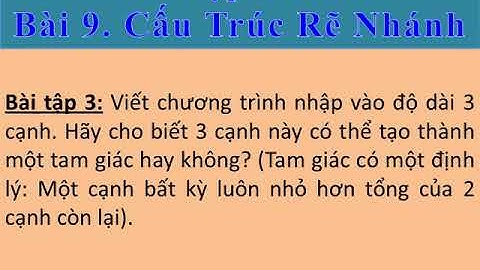 Bài 9. BT Cấu Trúc Rẽ Nhánh - Cô Thu