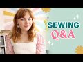 SEWING Q&amp;A | Answering Your Questions; Top Sewing Tips, Fave Pattern Brand, and more!