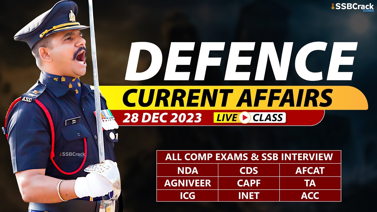 Defence Current Affairs 28 December 2023 | For NDA CDS AFCAT SSB ...