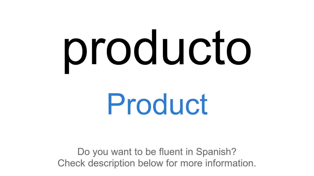 How to say "Product" in Spanish producto YouTube