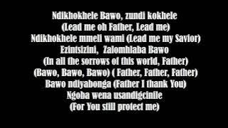 Lyrics ZundiKhokhele Bawo Ngiyabonga Usandigcinile Father Thank You You Saved me Kutlwanong ProMaths