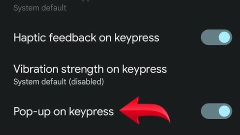 How to turn on off pop up keypress in gboard, gboard mein pop up keypress on off kaise kare