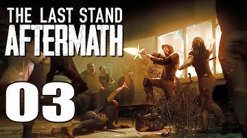 [The Last Stand: Aftermath] Volunteer #03 (No Commentary)