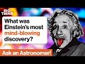What was Einstein’s most mind-blowing discovery? | Ask an astronomer | Michelle Thaller | Big Think