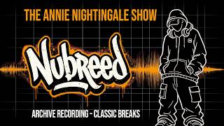 Nubreed | Breaks – Annie Nightingale Show | BBC Radio 1 | 10 February 2006