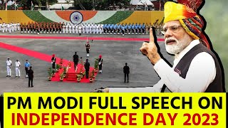 PM MODI FULL SPEECH ON INDEPENDENCE DAY 2023 | India Independence Day Full Function 2023