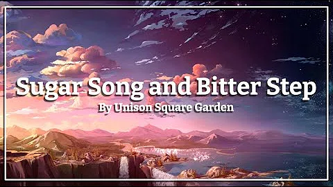 Download Unison Square Garden Sugar Song And Bitter Step Mp4 Mp3 Download Unison Square Garden Sugar Song And Bitter Step Mp4 Mp3