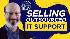 Outsourced IT Support -- Selling the Benefits (Screencast)