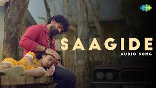 Saagide - Audio Song | Once Upon a Time in Jamaaligudda | Daali Dhananjaya, Aditi P | Arjun Janya