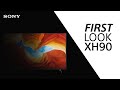 FIRST LOOK: Sony XH90 TV