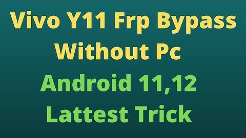 Vivo Y11 (1906) Frp Bypass Android Version 11,12 Without Pc 100% Working 😃