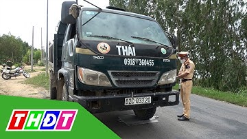Xử lý phương tiện chở quá tải và cơi nới thùng xe | An toàn giao thông - 23/7/2022 | THDT