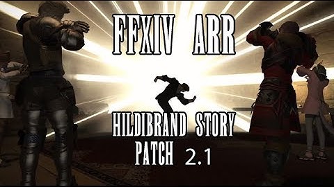 FFXIV ARR: Hildibrand Story (Patch 2.1)