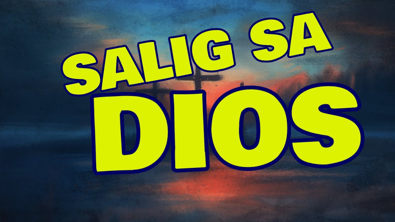 SALIG SA DIOS By Chandler Moina