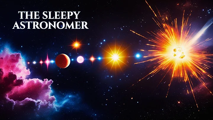 How Stars Are Born, Live and Die: A Sleep Documentary | The Sleepy Astronomer
