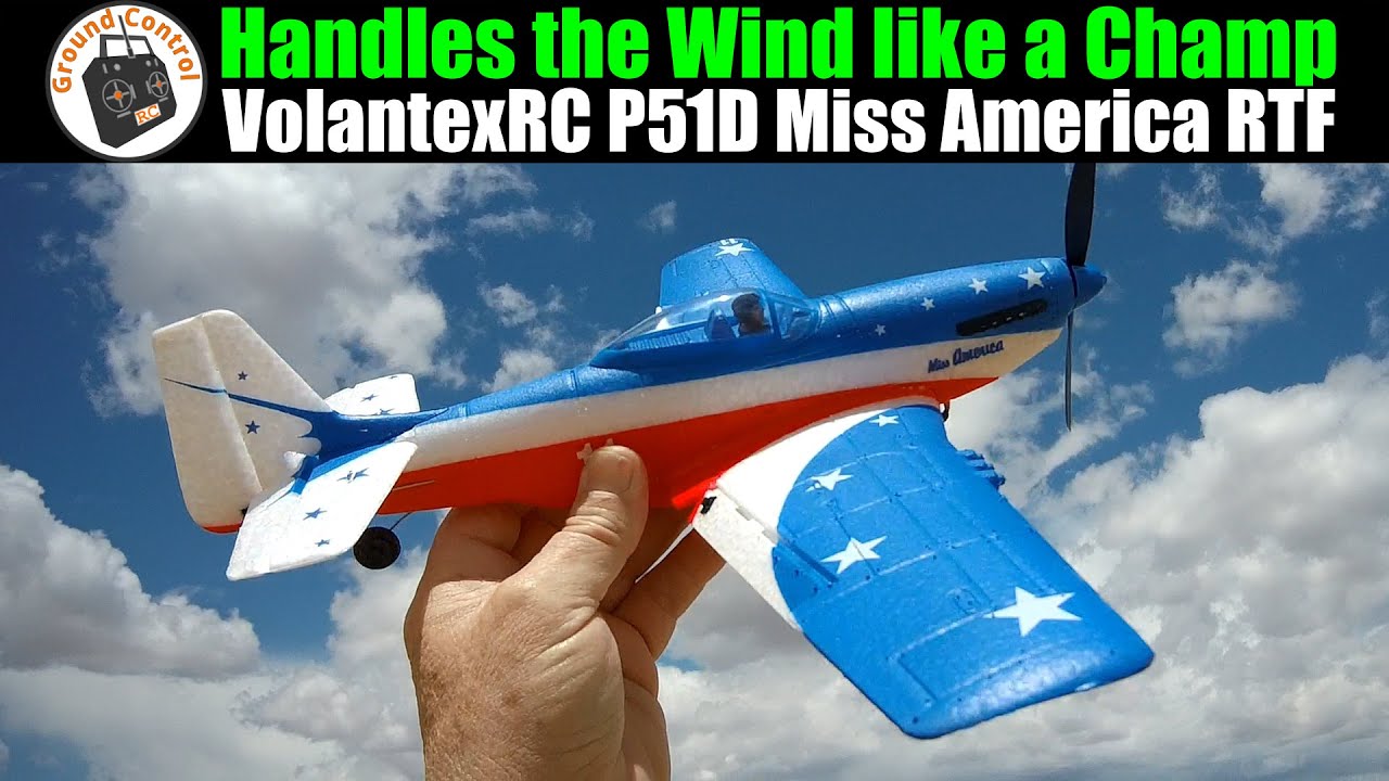 Handles the Wind like a Champ | VolantexRC P51D Mustang Miss