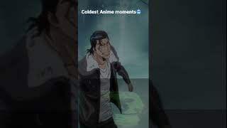 #anime 🥶coldest anime moments #animeedit #bleach