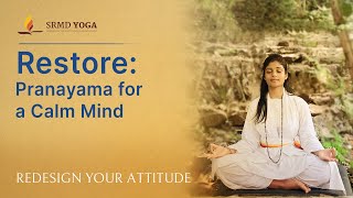 Day 2 - Session 1/5 | Pranayama for a Calm Mind - Redesign Your Attitude Workshop screenshot 4