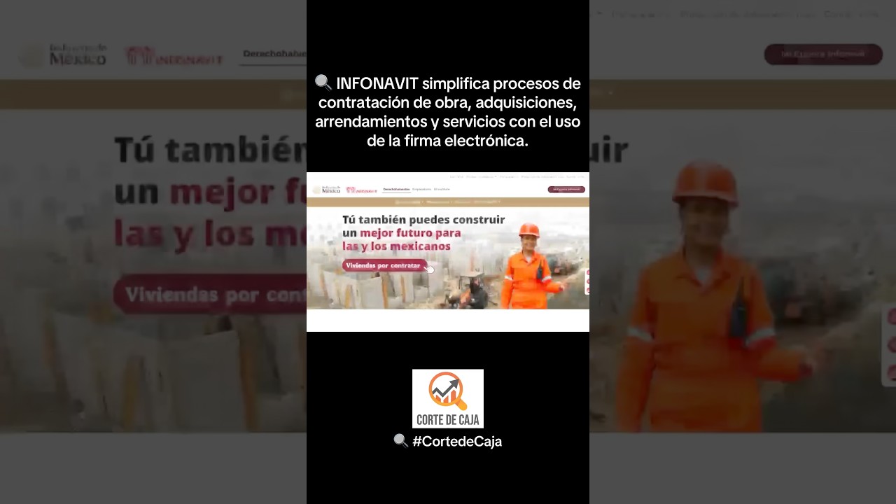 INFONAVIT simplifica contratación de obra, adquisiciones, arrendamientos y más con firma electrónica