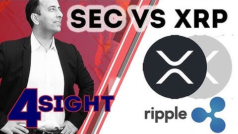Ripple (XRP) vs SEC Lawsuit, Howey Test, Securities Act & the Future of Blockchain Cryptocurrencies