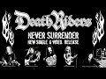 DeathRiders NEVER SURRENDER Orig. Anthrax Singer Neil Turbin Jonas Hornqvist Producer Andy La Rocque