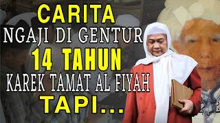 CARITA WAKTU NGAJI AL FIYAH DI GENTUR || ABUYA UCI CILONGOK