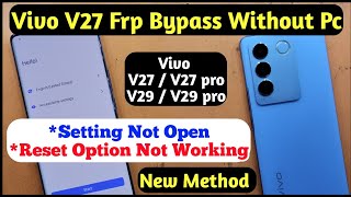 Vivo V27 Frp Bypass Without Pc | Vivo V27 Pro Frp Bypass Setting Not Working | Vivo V29 Frp Bypass