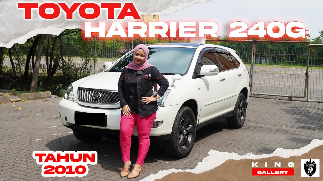BAYAR 29 JUTAAN AJA !!! NEW STOCK TOYOTA HARRIER 240G 2010 !!! READY DI KING GALLERY