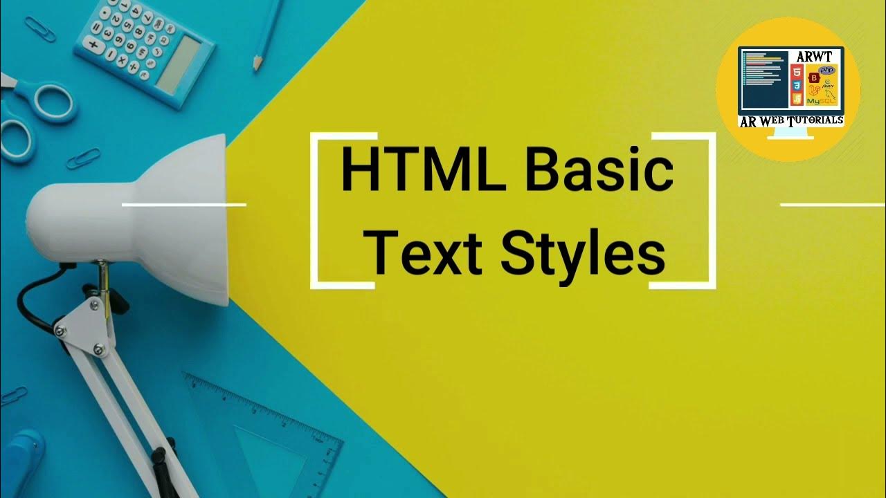 HTML Basic Text Styles - YouTube