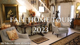 FALL HOME TOUR 2023  ENGLISH COUNTRY MANOR HOUSE STYLE  MAXIMALIST HOME