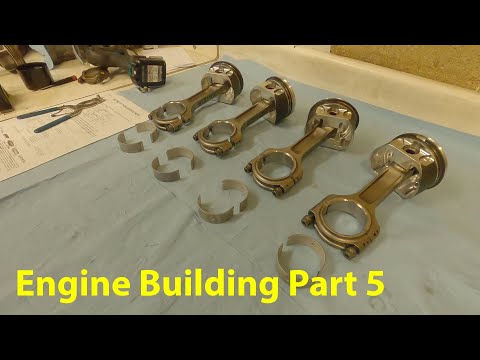 Engine Building Part 5 - Piston & Rod Assembly and Installation