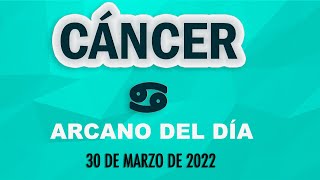 Arcano Del Día ♋ CÁNCER 30 DE MARZO DE 2022 🌞 Tarot