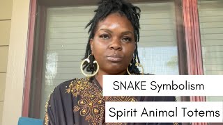 🐍SNAKES🐍Spirit Animal Totem