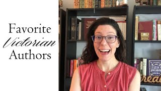 Favorite Victorian Authors