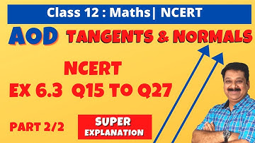 12th Maths NCERT Ex. 6.3 Q15 to Q27, Tangents & Normals, Application of Derivatives, Part 2