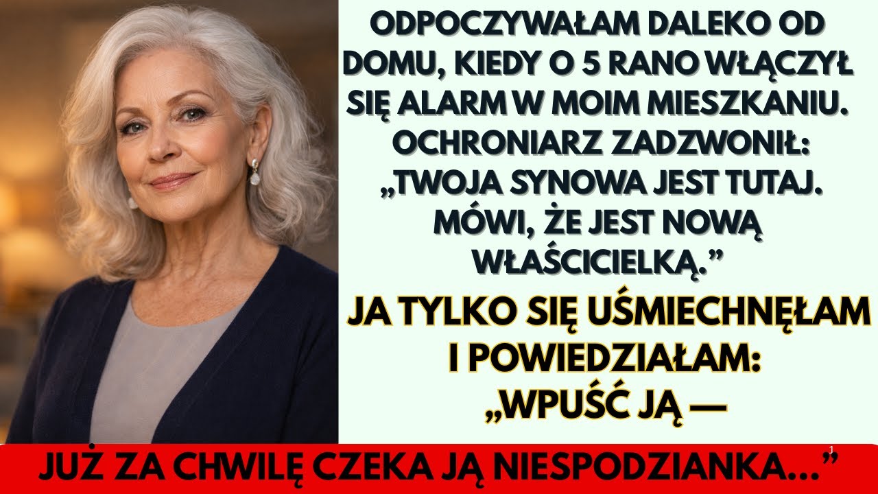 O 5 rano włączył się alarm! Moja synowa knuła za moimi plecami, nazywając siebie „nową właścicielką”