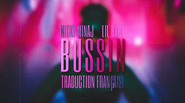 Nicki Minaj & Lil Baby - Bussin [Traduction Française]