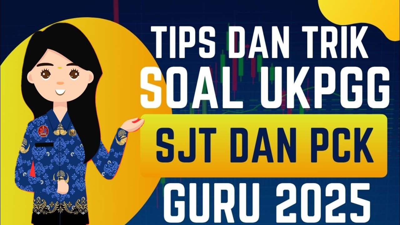 PEMBAHASAN SOAL UKPPG SJT BERPOINT DAN PCK SEMUA GURU 2025|Mrs. Lim