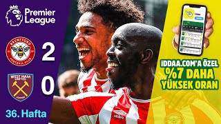 iddaa.com | Brentford (2-0) West Ham United | 36. Hafta MAÇ ÖZETİ | Premier League - 2022/23