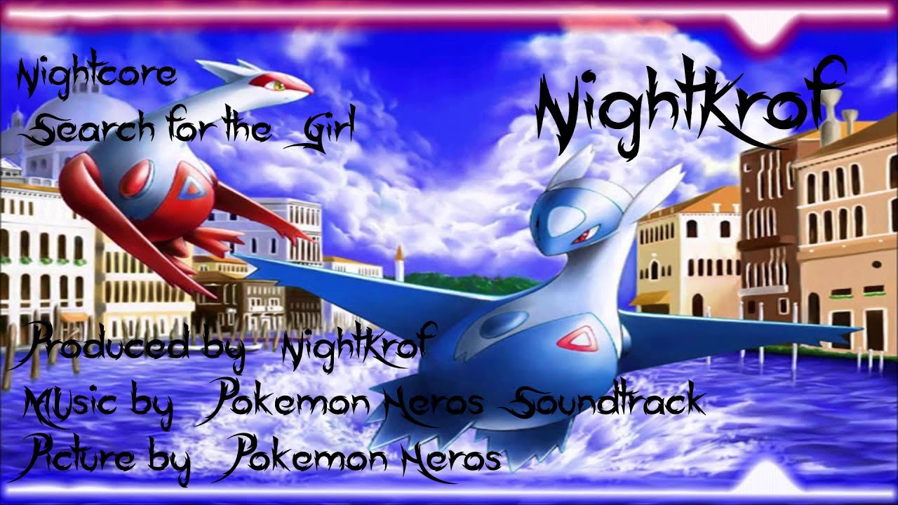 Nightcore - Search for the Girl