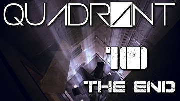 Quadrant Horror - Part 10 THE END - Gameplay Walkthrough