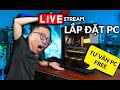 🔴 Lắp Bộ PC Anh Khách Chốt 1 Tháng Trước Giá 55 Củ, Rẻ Đuọc 5 Củ So Với Hiện Tại!