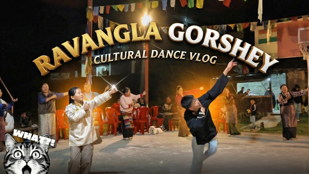 🌚Gorshey night in Ravangla🔥